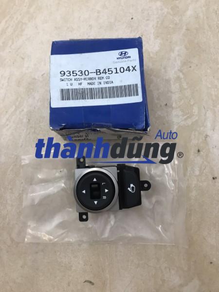 CÔNG TẮC CHỈNH GƯƠNG CHO XE HYUNDAI I10 GRAND | 93530B45104X